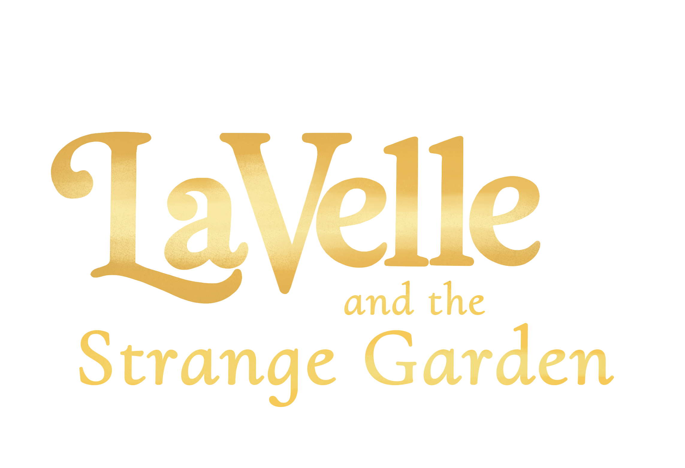 LaVelle and the Strange Garden